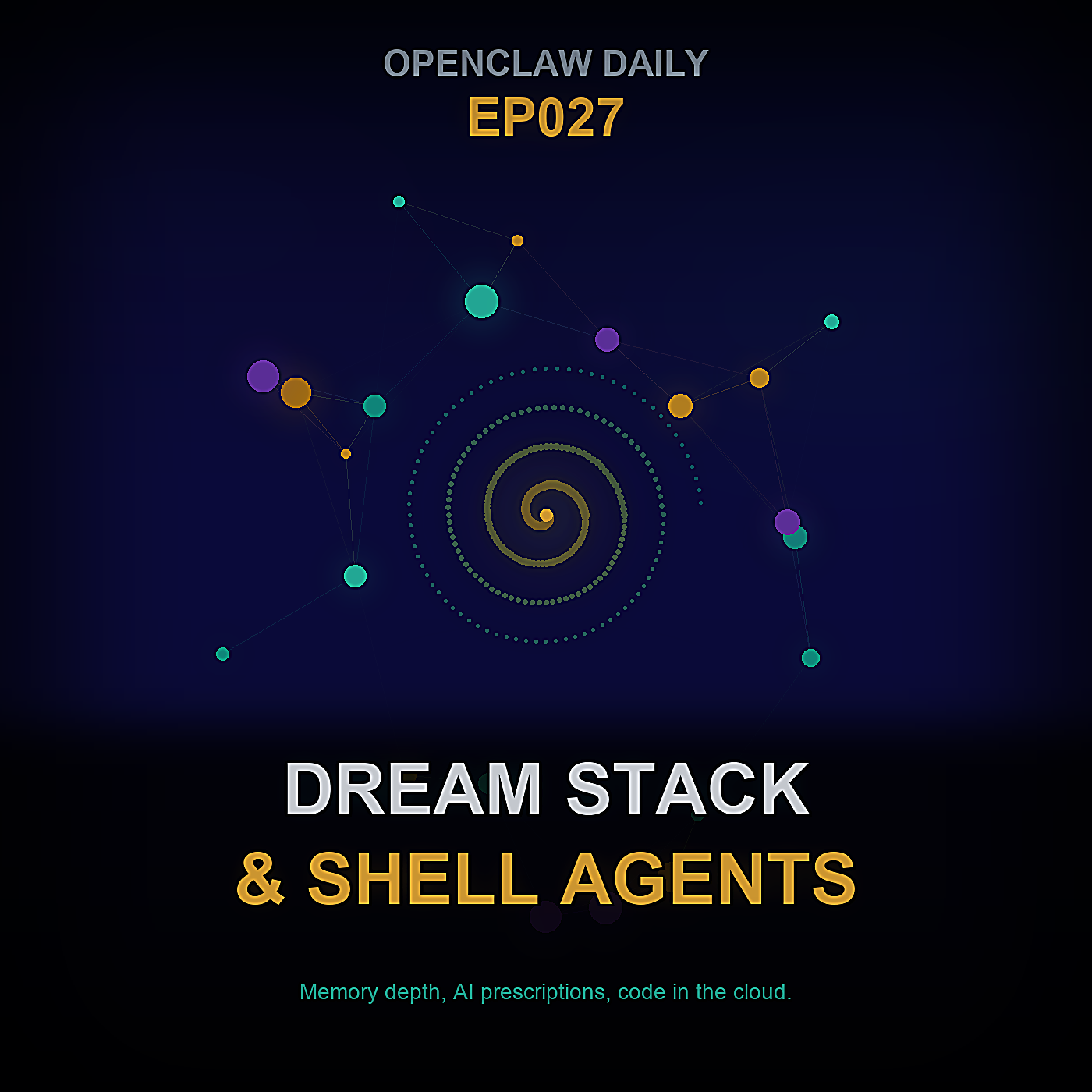 Episode 27: Dream Stack, AI Prescriptions, Shell Agents, and the Cost of Scribes